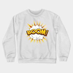 Boom! Crewneck Sweatshirt